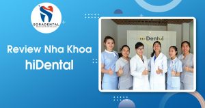 Read more about the article Review Nha khoa hiDental: Chất Lượng Dịch Vụ Có Tốt Không?