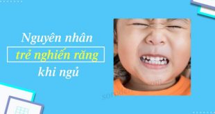 Nguyên nhân và tác hại khi trẻ gặp tình trạng nghiến răng khi ngủ