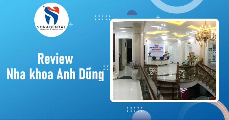 Read more about the article Review Nha khoa Anh Dũng: Uy tín & chất lượng tại Thái Bình