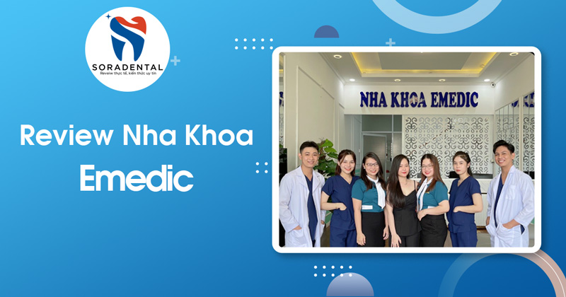 Read more about the article Review Nha Khoa Emedic: Địa Chỉ Chăm Sóc Nụ Cười Đáng Tin Cậy