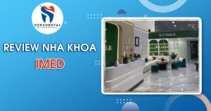 Read more about the article Review Nha Khoa iMed: Bác Sĩ, Bảng Giá & Chất Lượng