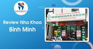 Read more about the article Review Nha Khoa Bình Minh: Chi Tiết Dịch Vụ và Chất Lượng