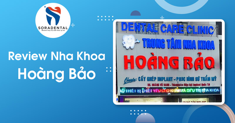 Read more about the article Review Nha Khoa Hoàng Bảo: Có Thực Sự Uy Tín?