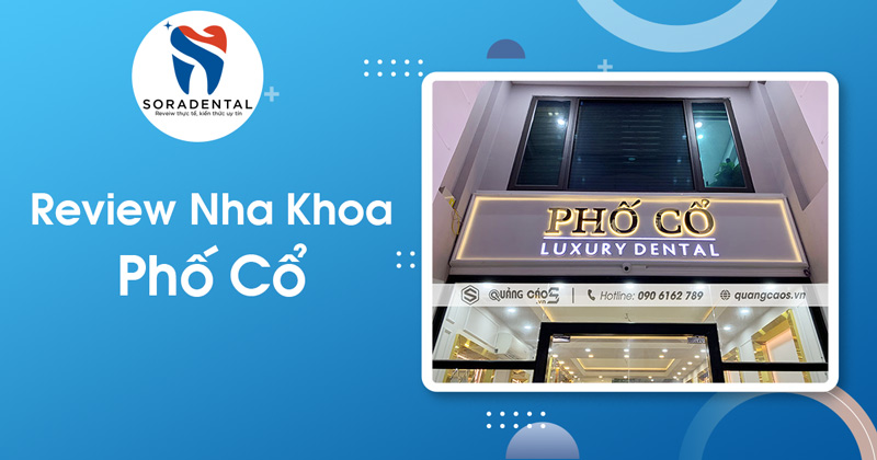 Read more about the article Review Nha Khoa Phố Cổ – Dịch Vụ Chuẩn Quốc Tế Tại Hải Phòng