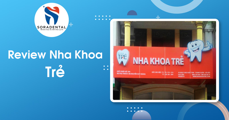 Read more about the article Review Nha Khoa Trẻ Chi Tiết: Có thực sự uy tín và chất lượng?