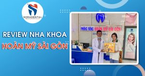 Read more about the article Review Nha Khoa Hoàn Mỹ Sài Gòn: Có Xứng Tầm Với Danh Tiếng Vùng Nam Bộ?