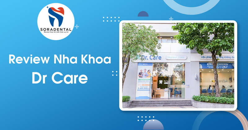 Read more about the article Nha khoa Dr. Care Implant Clinic: Đánh giá chi tiết