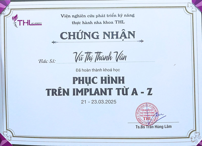 Chứng nhận Bác sĩ Thanh Vân hoàn thành khóa: Phục hình trên Implant từ A-Z