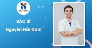 Read more about the article Bác sĩ Nguyễn Hải Nam: Chuyên gia Cấy ghép Implant và Chỉnh nha Phức tạp