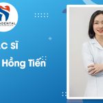 Bác sĩ Phan Thị Hồng Tiến: Chuyên gia Chỉnh nha & Điều trị Sai khớp cắn