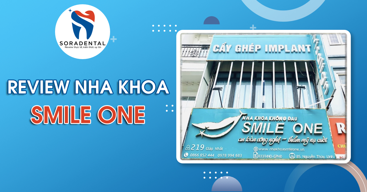 Read more about the article Nha Khoa Smile One Có Tốt Không? Đánh Giá Uy Tín, Cơ Sở, Dịch Vụ & Bác Sĩ