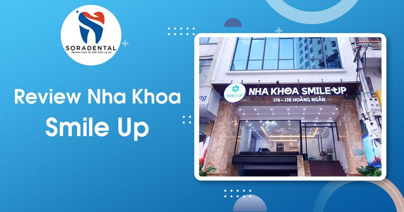 Read more about the article Đánh Giá Nha Khoa Smile Up: Dịch Vụ, Công Nghệ & Trải Nghiệm Khách Hàng