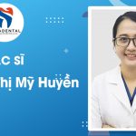 Bác sĩ Nguyễn Thị Mỹ Huyền: Chuyên gia Chỉnh nha (Tốt nghiệp ĐH Y Dược TP.HCM)