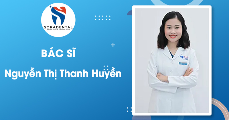 Read more about the article Bác sĩ Nguyễn Thị Thanh Huyền: Chuyên gia Implant & Răng sứ