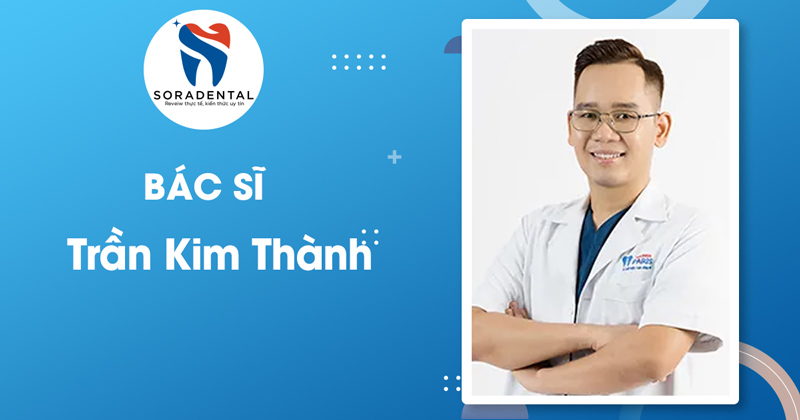 Read more about the article Bác sĩ Trần Kim Thành: Chuyên gia kiến tạo nụ cười toàn diện