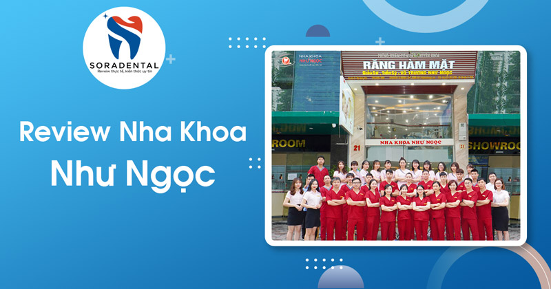 Read more about the article Review Nha khoa Như Ngọc: Nha khoa của GS.TS Ngọc uy tín tại Hà Nội