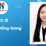 Bác Sĩ Đoàn Thị Hồng Giang: Chuyên Gia Chăm Sóc Răng Miệng Tận Tâm & An Toàn