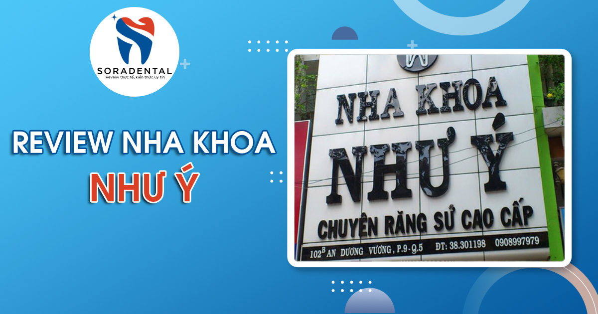 Read more about the article Review Nha Khoa Như Ý: Đánh giá chi tiết dịch vụ, bác sĩ và chi phí