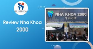 Read more about the article Review Nha Khoa 2000: Đánh giá chi tiết về uy tín 23 năm & vị thế tiên phong
