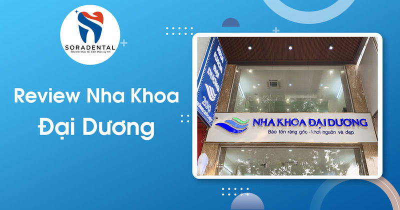 Read more about the article Review Nha Khoa Đại Dương: Đánh giá chi tiết triết lý “Bảo tồn Răng 8020”