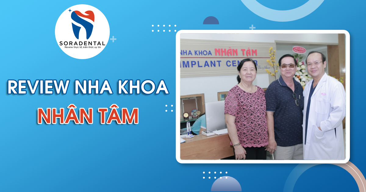 Read more about the article Review Nha Khoa Nhân Tâm: 27 Năm Uy Tín & Công Nghệ Implant 3H