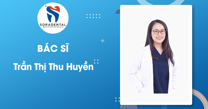 Read more about the article Hồ sơ chuyên môn Bác sĩ Trần Thị Thu Huyền | Nha khoa Quốc tế Việt Pháp