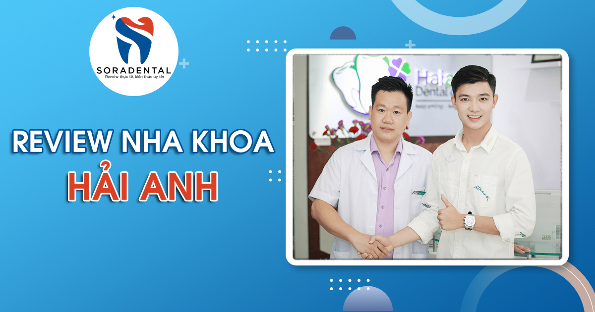 Read more about the article Review Nha Khoa Hải Anh: Cập Nhật Bảng Giá Và Năng Lực Điều Trị